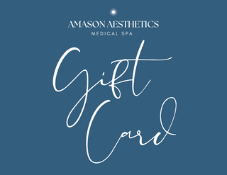 Amason Aesthetics Med Spa Gift Card
